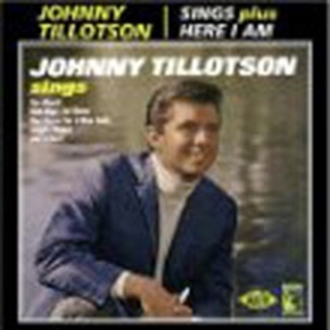 Tillotson Johnny - Sings/Here I Am in the group CD / Pop-Rock at Bengans Skivbutik AB (1810658)