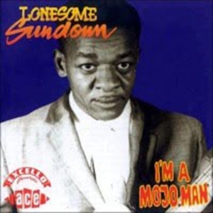 Lonesome Sundown - I'm A Mojo Man in the group CD / Blues,Jazz at Bengans Skivbutik AB (1810826)