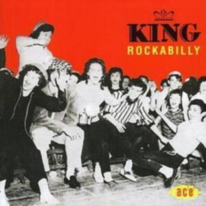 Various Artists - King Rockabilly in the group CD / Pop-Rock,Rockabilly at Bengans Skivbutik AB (1810943)