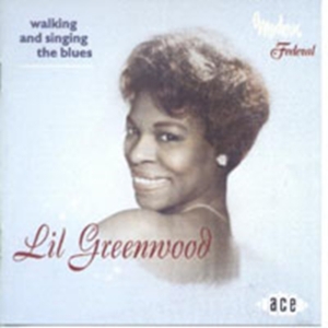 Greenwood Lil - Walking And Singing The Blues in the group CD / Blues,Jazz at Bengans Skivbutik AB (1811010)