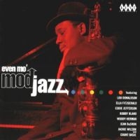 Various Artists - Even Mo' Mod Jazz in the group CD / Jazz at Bengans Skivbutik AB (1811162)