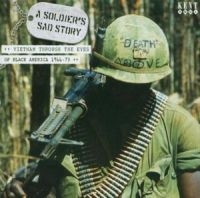 Various Artists - A Soldier's Sad Story: Vietnam Thro in the group OUR PICKS / Christmas gift tip CD at Bengans Skivbutik AB (1811196)