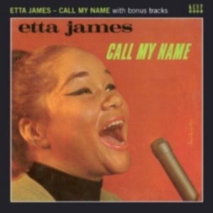 James Etta - Call My Name With Bonus Tracks in the group OTHER / Övrigt / at Bengans Skivbutik AB (1811266)