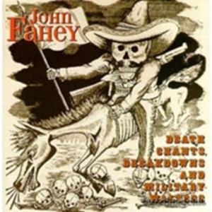 Fahey John - Death Chants, Breakdowns & Military in the group CD / Pop-Rock at Bengans Skivbutik AB (1811465)