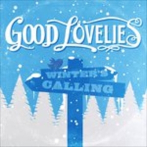 Good Lovelies - Winter's Calling in the group OTHER / Övrigt / at Bengans Skivbutik AB (1811868)