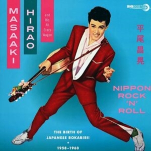 Hirao Masaaki And His All Stars Wag - Nippon Rock'n'roll: The Birth Of Ja in the group OUR PICKS /  Christmas gift tip Vinyl at Bengans Skivbutik AB (1812417)