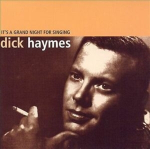 Haymes Dick - It's A Grand Night For Singing in the group OTHER / Övrigt / at Bengans Skivbutik AB (1812524)