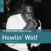 Howlin' Wolf - Rough Guide To Howlin' Wolf (Reborn in the group CD / Blues,Jazz at Bengans Skivbutik AB (1812641)