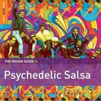 Blandade Artister - Rough Guide To Psychedelic Salsa in the group CD / Elektroniskt,World Music at Bengans Skivbutik AB (1812711)