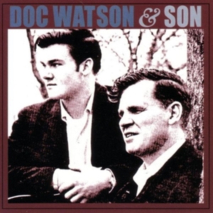 Watson Doc And Merle Watson - Doc Watson & Son in the group CD / Blues,Jazz at Bengans Skivbutik AB (1816422)