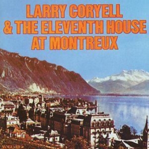 Coryell Larry And The Eleventh Hous - At Montreux in the group OTHER / Övrigt / at Bengans Skivbutik AB (1816495)