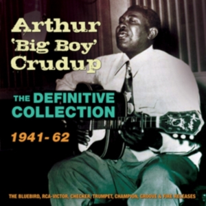 Crudup Arthur Big Boy - Definitive Collection 1941-62 in the group CD / Blues,Jazz at Bengans Skivbutik AB (1817963)