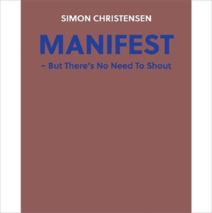 Christensen Simon - Manifest - But There's No Need To S in the group OUR PICKS / Christmas gift tip CD at Bengans Skivbutik AB (1833261)