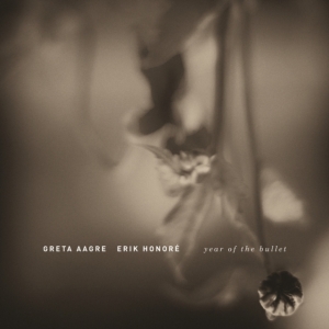Aagre Greta/Erik Honore - Year Of The Bullet in the group CD / Jazz at Bengans Skivbutik AB (1836720)