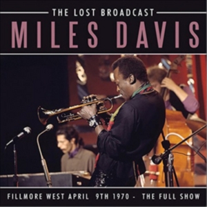 Miles Davis - Lost Broadcast The (1970 Broadcast) in the group CD / Jazz at Bengans Skivbutik AB (1840104)