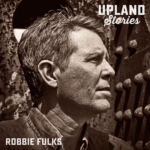 Fulks Robbie - Upland Stories in the group VINYL / Country at Bengans Skivbutik AB (1842252)