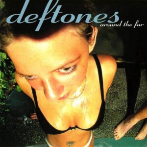 Deftones - Around The Fur