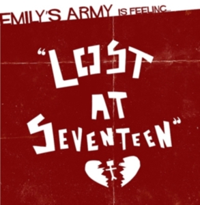 Emily's Army - Lost At Seventeen in the group OTHER / Övrigt / at Bengans Skivbutik AB (1845881)