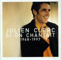 Julien Clerc - Si On Chantait in the group OUR PICKS / Christmas gift tip CD at Bengans Skivbutik AB (1846351)