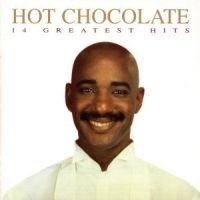 HOT CHOCOLATE - 14 GREATEST HITS in the group CD / Pop-Rock at Bengans Skivbutik AB (1846559)