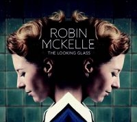 Mckelle Robin - Looking Glass in the group CD / RnB-Soul at Bengans Skivbutik AB (1871722)