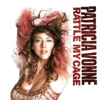 Vonne Patricia - Rattle My Cage in the group CD / Pop-Rock at Bengans Skivbutik AB (1876352)