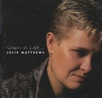 Matthews Julie - Such Is Life in the group CD / Pop-Rock at Bengans Skivbutik AB (1876382)