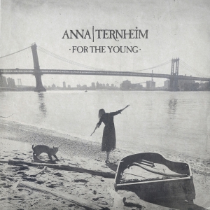 Anna Ternheim - For The Young (Vinyl)) in the group OTHER / CDV06 at Bengans Skivbutik AB (1891013)