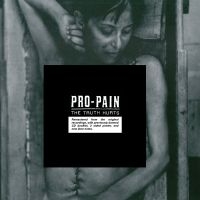 Pro-Pain - Truth Hurts in the group CD / Hårdrock at Bengans Skivbutik AB (1901611)