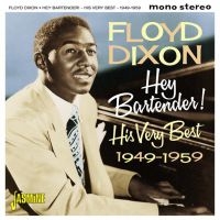 Dixon Floyd - Hey Bartender! His Very Best 1949-5 in the group CD / Blues,Jazz at Bengans Skivbutik AB (1902578)