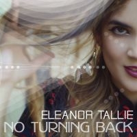 Tallie Eleanor - No Turning Back in the group MUSIK / CD-Maxi / RnB-Soul at Bengans Skivbutik AB (1902594)