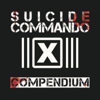 Suicide Commando - Compendium in the group OUR PICKS / Christmas gift tip CD at Bengans Skivbutik AB (1903260)