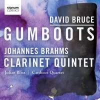 Brahms / Bruce - Clarinet Quintet / Gumboots in the group OUR PICKS / Christmas gift tip CD at Bengans Skivbutik AB (1908207)