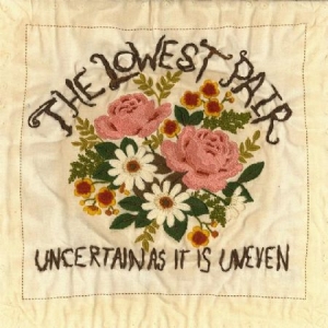 Lowest Pair - Uncertain As It Is Uneven in the group VINYL / Rock at Bengans Skivbutik AB (1912522)