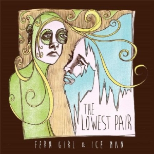 Lowest Pair - Fern Girl & Ice Man in the group VINYL / Rock at Bengans Skivbutik AB (1912524)