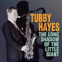 Hayes Tubby - Long Shadow Of The Little Giant in the group CD / Jazz at Bengans Skivbutik AB (1912533)