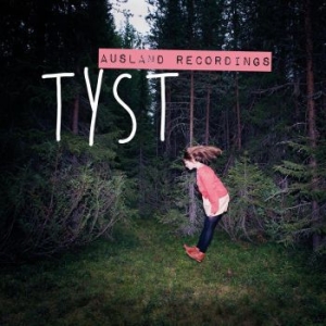 Tyst - Ausland Recordings in the group Labels / Bengans Distribution at Bengans Skivbutik AB (1928348)