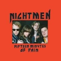 Nightmen - Fifteen Minutes Of Pain in the group OTHER / CDK-07 at Bengans Skivbutik AB (1929772)