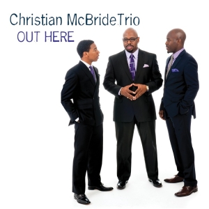 Christian Mcbride Trio - Out Here in the group OTHER / Övrigt / at Bengans Skivbutik AB (1945363)