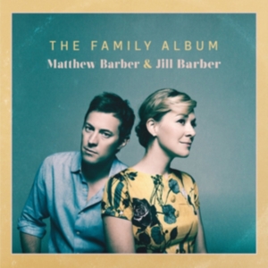 Barber Matthew & Jill Barber - The Family Album in the group OTHER / Övrigt / at Bengans Skivbutik AB (1951383)