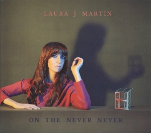 Laura J. Martin - On The Never Never in the group CD / Pop-Rock,Övrigt at Bengans Skivbutik AB (1953565)