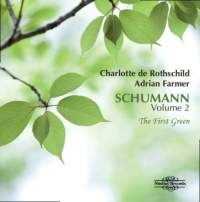 Schumann Robert - Schumann, Vol. 2 - The First Green in the group OUR PICKS / Christmas gift tip CD at Bengans Skivbutik AB (1967904)