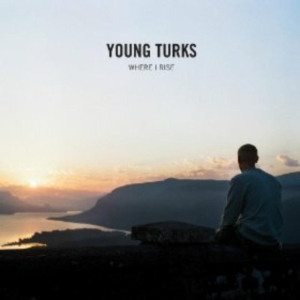 Young Turks - Where I Rise in the group OTHER / Övrigt / at Bengans Skivbutik AB (1968521)