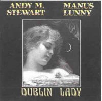 Stewart Andy M. & Manus Lunny - Dublin Lady in the group CD / Elektroniskt,World Music at Bengans Skivbutik AB (1968599)