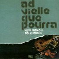 Ad Vielle Que Pourra - Ad Vielle Que Pourra in the group CD / Elektroniskt,World Music at Bengans Skivbutik AB (1968610)