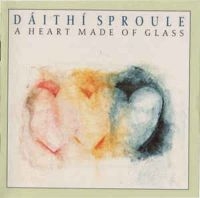 Sproule Daithi - A Heart Made Of Glass in the group CD / Elektroniskt,World Music at Bengans Skivbutik AB (1968628)