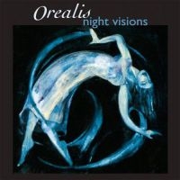 Orealis - Night Visions in the group CD / Elektroniskt,World Music at Bengans Skivbutik AB (1968651)