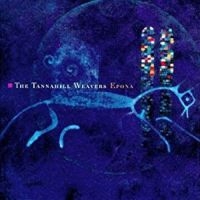 Tannahill Weavers - Epona in the group CD / Elektroniskt,World Music at Bengans Skivbutik AB (1968683)