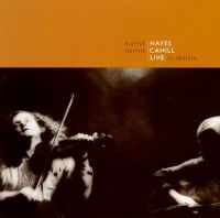 Hayes Martin & Dennis Cahill - Live In Seattle in the group CD / Elektroniskt,World Music at Bengans Skivbutik AB (1968685)