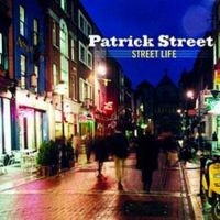 Patrick Street - Street Life in the group CD / Elektroniskt,World Music at Bengans Skivbutik AB (1968709)